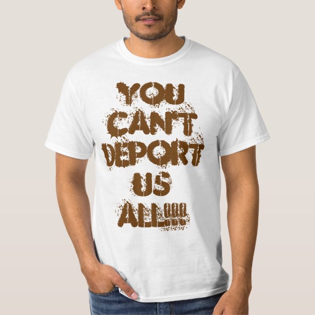 SIE KÖNNEN US ALLE NICHT VERBANNEN!!! T-Shirt (Vorderseite)