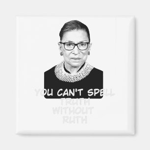 Sie können Wahrheit nicht ohne Ruth berüchtigte RB Magnet