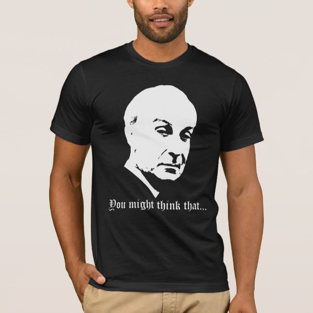 Sie konnten das denken… T-Shirt (Vorderseite)