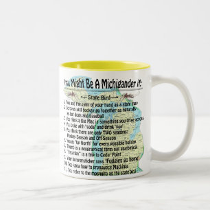 Sie könnten ein Michigander sein, wenn Zweifarbige Tasse
