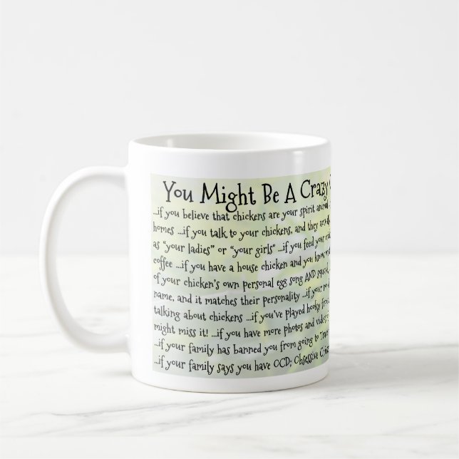 Sie konnten eine verrückte Huhn-Dame, If sein… Kaffeetasse (Links)