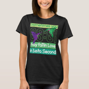 Sie könnten in nur einer Sekunde in Liebe fallen T-Shirt