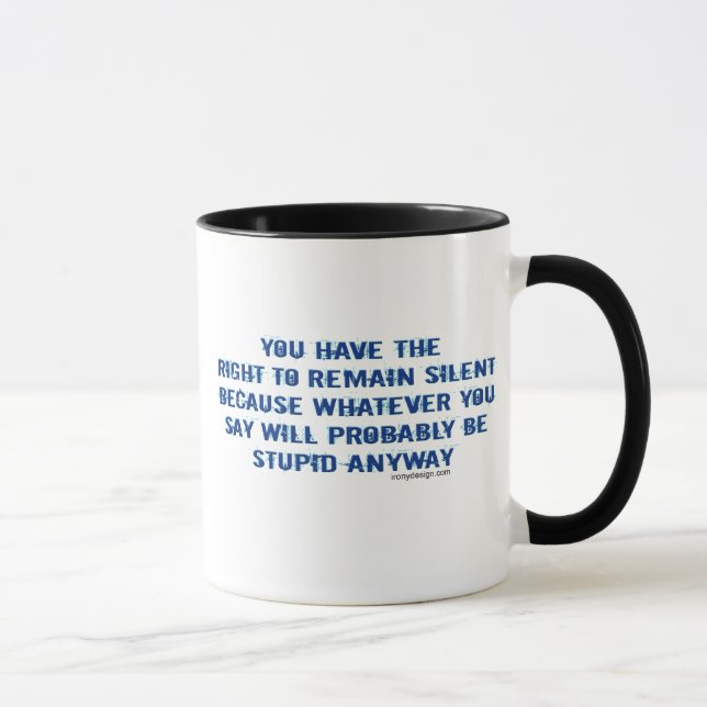 Sie lassen das Recht zu stille lustige Parodie Tasse (Rechts)