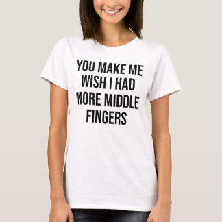 SIE LASSEN MICH MICH WÜNSCHEN HATTEN MEHR T-Shirt