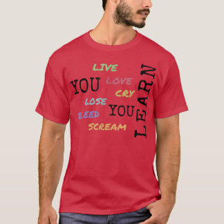 Sie leben Liebe weinen verlieren Blutschrei, die S T-Shirt