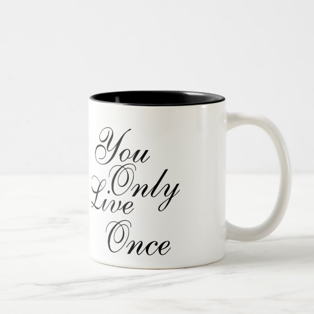 Sie leben nur einmal motivierend zweifarbige tasse (Rechts)