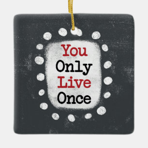 Sie leben nur einmal YOLO Ornament