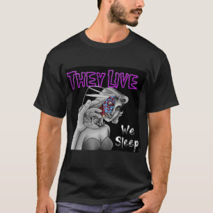 Sie leben T-Shirt