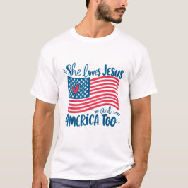 Sie Liebe Jesus und Amerika zu Flaggen Christlich  T-Shirt