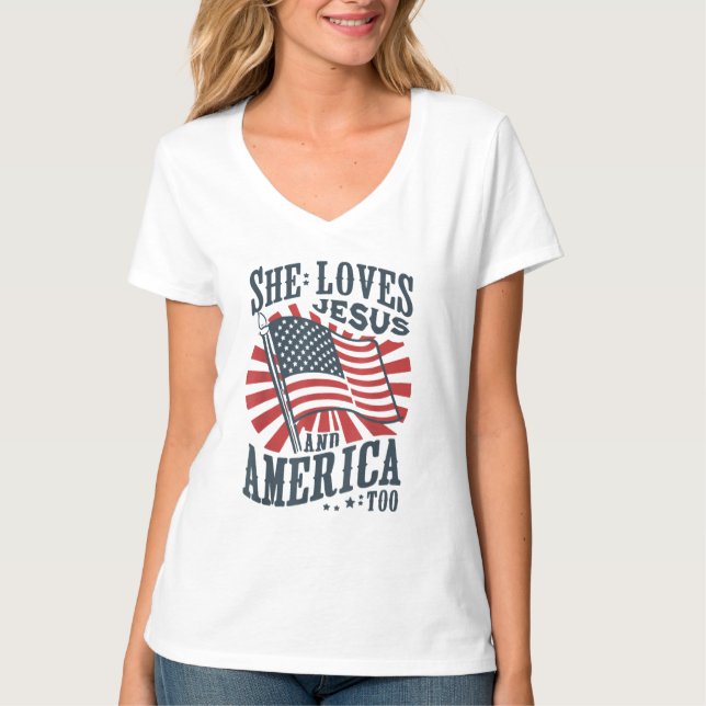 Sie Liebe Jesus und Amerika zu Patriotisch T-Shirt (Vorderseite)