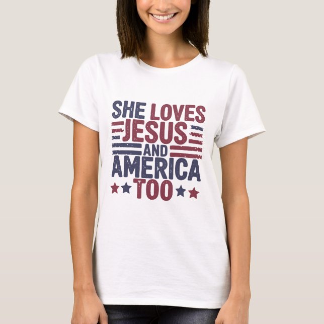Sie Liebe Jesus und Amerika zu Shirt | Faith T-Shi (Vorderseite)