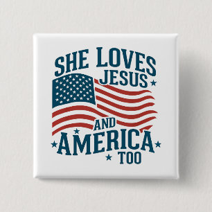 Sie Liebe Jesus und Amerika zu USA Flag 4. Button