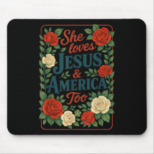 Sie liebt Jesus Amerika zu patriotisch christlich Mousepad