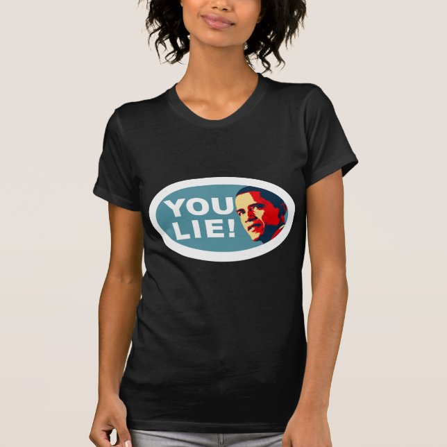 Sie liegen! T-Shirt (Vorderseite)