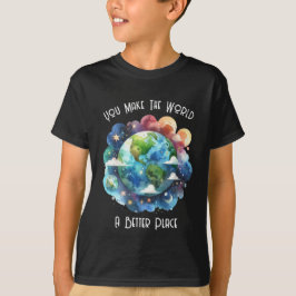 Sie machen die Welt zu einem besseren Ort - maßges T-Shirt