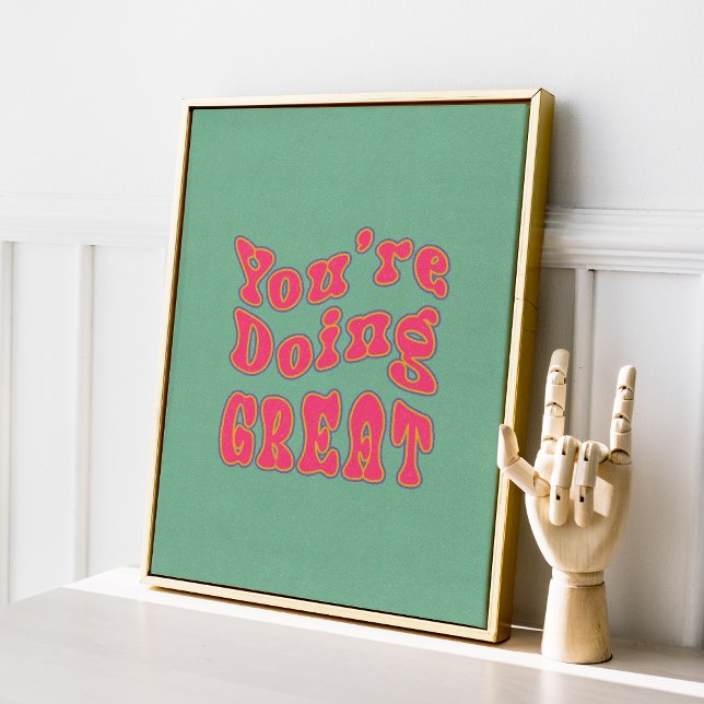 Sie machen ein Motivierend Retro-Poster Poster (You're doing great, trendy motivational inspirational wall art poster.)