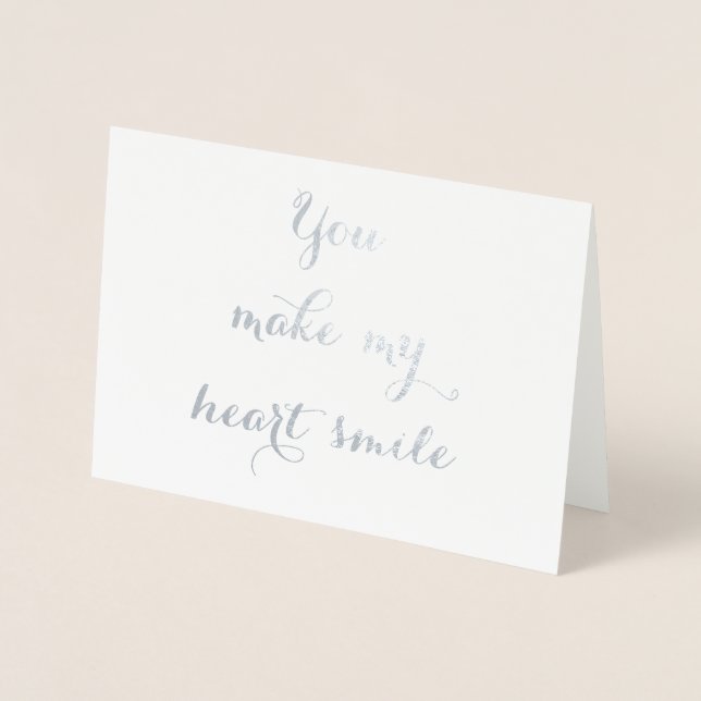 Sie machen mein Herz lächeln Liebe Valentine Bride Folienkarte (Vorderseite)