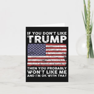 Sie mögen Trump nicht, dann mögen Sie wahrscheinli Karte