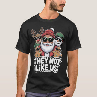 Sie mögen uns nicht Funny Hip Hop Santa Weihnachte T-Shirt