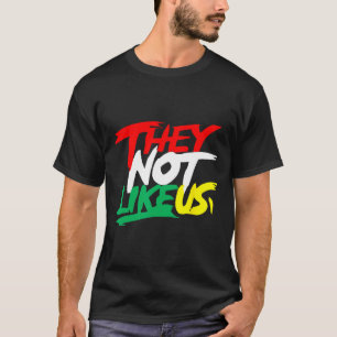 Sie mögen uns nicht Juneteenth Black History Month T-Shirt