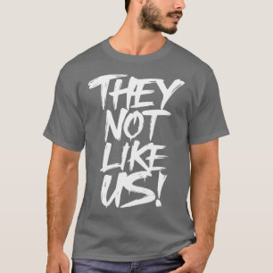 Sie mögen uns TShirt 12 nicht