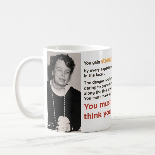 "Sie müssen die Sache tun, die Sie denken, dass Kaffeetasse (Links)