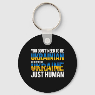 Sie müssen keine Ukrainer sein, um die Ukraine zu  Schlüsselanhänger