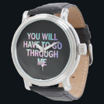 Sie müssen mich durch lustige LGBTQ Trans gehen Armbanduhr<br><div class="desc">Sie müssen mich durch die sonnige LGBTQ Trans Pride Flag gehen</div>