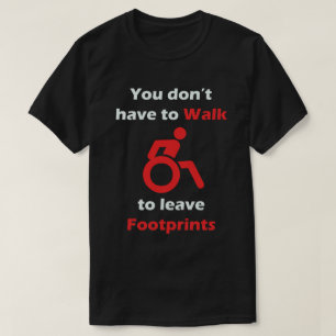 Sie müssen nicht Abdrücke im Rot verlassen gehen T-Shirt