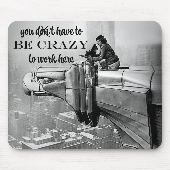 Sie müssen verrückt sein, hier zu arbeiten Margare Mousepad (Vorne)