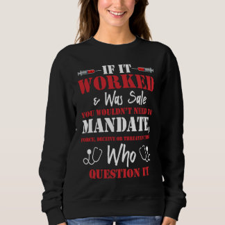 Sie müssten keine Cool Anti Vax N erzwingen Sweatshirt