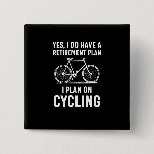 Sie nähern sich dem Ruhestand und möchten Fahrrad Button