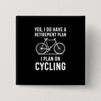 Sie nähern sich dem Ruhestand und möchten Fahrrad  Button