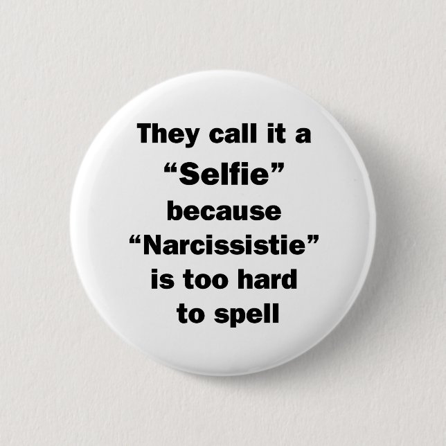 Sie nennen es Selfie Button (Vorderseite)