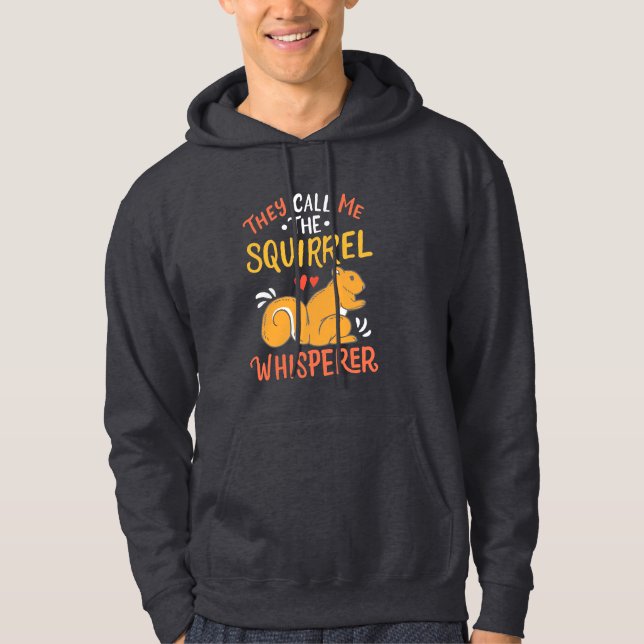 Sie nennen mich das Eichhörnchen Whispern Hoodie (Vorderseite)