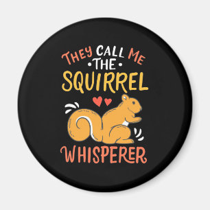 Sie nennen mich das Eichhörnchen Whispern Magnet