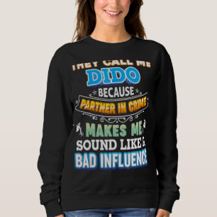 Sie nennen mich Dido, weil Partner des kriminellen Sweatshirt