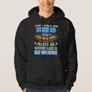 Sie nennen mich Dzedo, weil Partner des kriminelle Hoodie