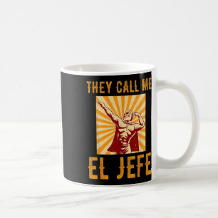 Sie nennen mich El Jefe Bragging Boss Joke mexikan Kaffeetasse