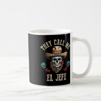Sie nennen mich El Jefe lustigen mexikanischen Sch Kaffeetasse