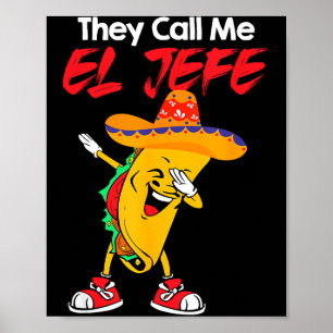 Sie nennen mich el jefe lustiger Cinco de Mayo-Kos Poster