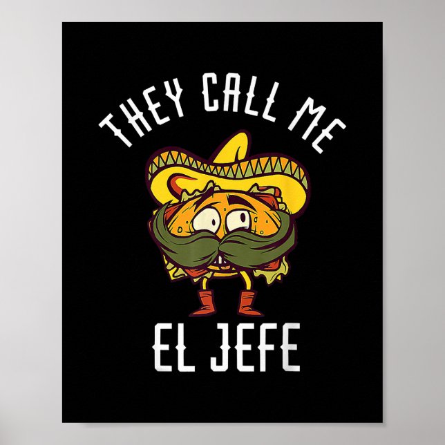 Sie nennen mich El Jefe mexikanischen Koch Funny S Poster (Vorne)
