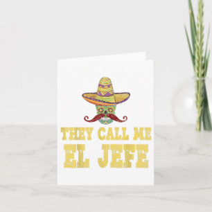 Sie nennen mich El Jefe Shirt Funny Cinco De Mayo  Karte