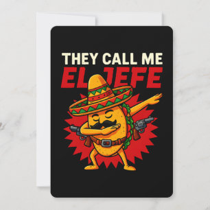 Sie nennen mich El Jefe Taco Funny Boss Cinco De M Einladung