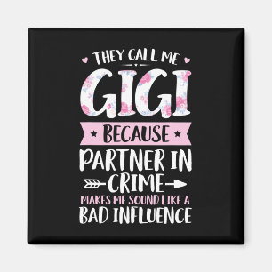 Sie nennen mich Gigi, weil Partner in Crime Funny Magnet