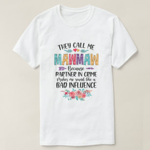 Sie nennen mich Mawmau, weil Partner in der Verbre T-Shirt