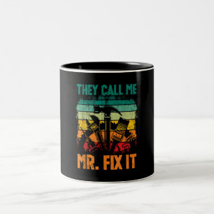 Sie nennen mich Mr. Fix Zweifarbige Tasse
