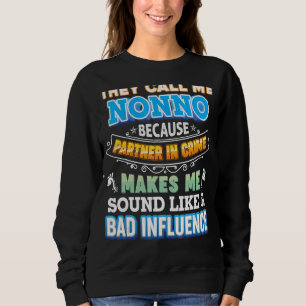 Sie nennen mich Nonno, weil Partner in kriminellen Sweatshirt