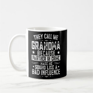 Sie nennen mich Oma, weil Partner von Crime Vint Kaffeetasse
