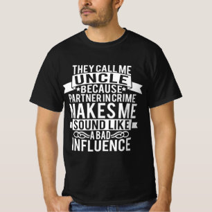 Sie nennen mich Onkel-Partner im Verbrechen T-Shirt